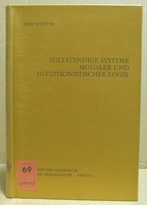 Vollständige Systeme modaler und intuitionistischer Logik. (Ergebnisse der Mathematik und ihrer G...