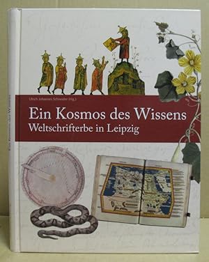 Bild des Verkufers fr Ein Kosmos des Wissens. Weltschrifterbe in Leipzig (Universittsbibliothek Leipzig). zum Verkauf von Nicoline Thieme