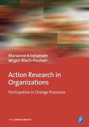 Bild des Verkufers fr Action Research in Organizations Participation in Change Processes zum Verkauf von Bunt Buchhandlung GmbH