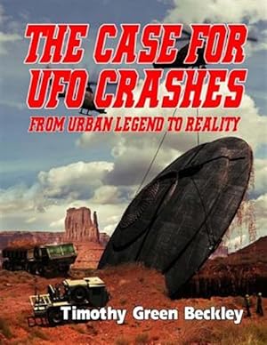 Seller image for The Case for UFO Crashes - From Urban Legend to Reality for sale by GreatBookPrices