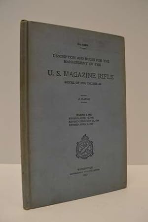 Description & Rules for the Management of the US Magazine Rifle Model of 1903, Caliber .30.