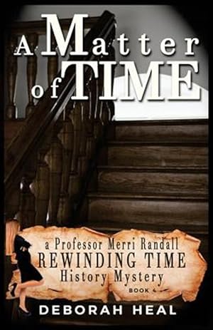 Bild des Verkufers fr Matter of Time : An Inspirational Novel of History, Mystery & Romance zum Verkauf von GreatBookPrices