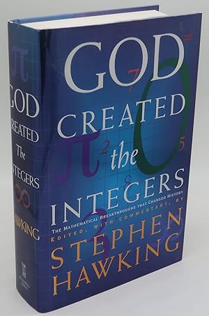 Imagen del vendedor de GOD CREATED THE INTERGERS: The Mathematical Breakthroughs That Changed History a la venta por Booklegger's Fine Books ABAA