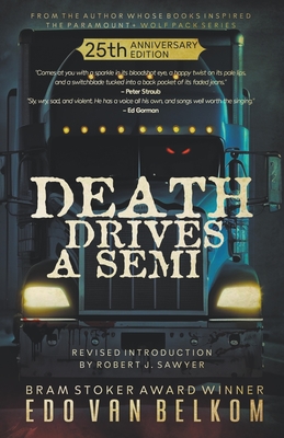 Seller image for Death Drives a Semi: 25th Anniversary Edition (Paperback or Softback) for sale by BargainBookStores