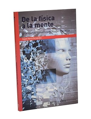 Imagen del vendedor de DE LA FSICA A LA MENTE. EL PROYECTO FILOSFICO DE ROGER PENROSE a la venta por Librera Monogatari