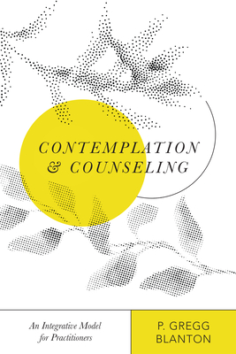 Bild des Verkufers fr Contemplation and Counseling: An Integrative Model for Practitioners (Paperback or Softback) zum Verkauf von BargainBookStores