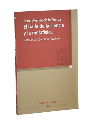 Imagen del vendedor de EL BAILE DE LA CIENCIA Y LA METAFSICA. RESPUESTA A STEPHEN HAWKING a la venta por Librera Monogatari