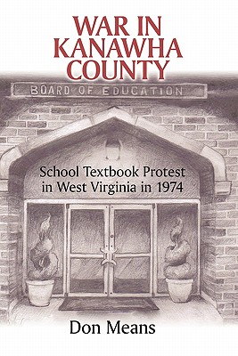 Seller image for War in Kanawha County: School Textbook Protest in West Virginia in 1974 (Paperback or Softback) for sale by BargainBookStores