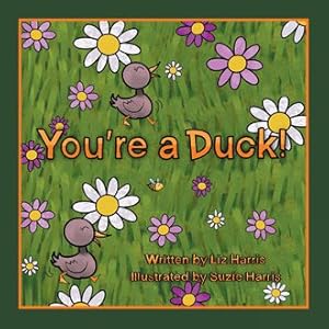 Seller image for You're a Duck! for sale by GreatBookPricesUK
