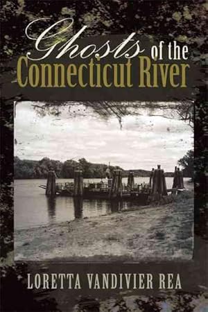 Seller image for Ghosts of the Connecticut River for sale by GreatBookPrices