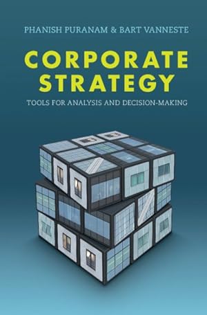 Image du vendeur pour Corporate Strategy : Tools for Analysis and Decision-Making mis en vente par GreatBookPrices