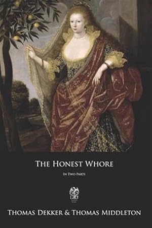 Seller image for Honest Whore : In Two Parts for sale by GreatBookPrices