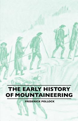 Seller image for The Early History Of Mountaineering (Paperback or Softback) for sale by BargainBookStores