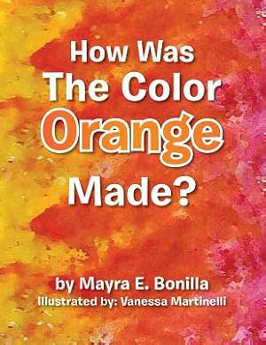 Immagine del venditore per How Was the Color Orange Made? (Paperback or Softback) venduto da BargainBookStores