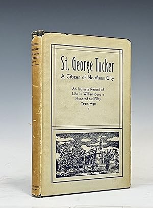 Seller image for St. George Tucker: A Citizen of No Mean City for sale by Vintage Books and Fine Art