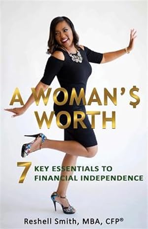 Image du vendeur pour Woman's Worth : Key Essentials to Financial Independence mis en vente par GreatBookPrices