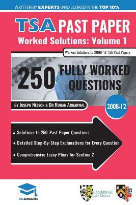 Bild des Verkufers fr TSA Past Paper Worked Solutions Volume One: 2008 -12, Detailed Step-By-Step Explanations for over 250 Questions, Comprehensive Section 2 Essay Plans, (Paperback or Softback) zum Verkauf von BargainBookStores