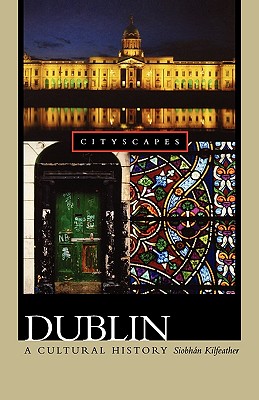 Seller image for Dublin: A Cultural History (Paperback or Softback) for sale by BargainBookStores