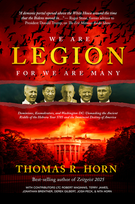 Seller image for We Are Legion for We Are Many: Dominions, Kosmokrators, and Washington, DC: Unmasking the Ancient Riddle of the Hebrew Year 5785 and the Imminent Des (Paperback or Softback) for sale by BargainBookStores