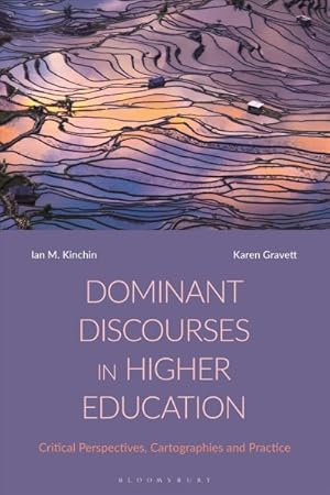 Bild des Verkufers fr Dominant Discourses in Higher Education : Critical Perspectives, Cartographies and Practice zum Verkauf von GreatBookPrices