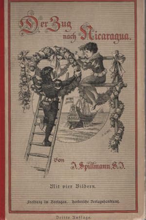 Immagine del venditore per Der Zug nach Nicaragua - Eine Erzhlung aus der Zeit der Conquistadoren venduto da Schrmann und Kiewning GbR