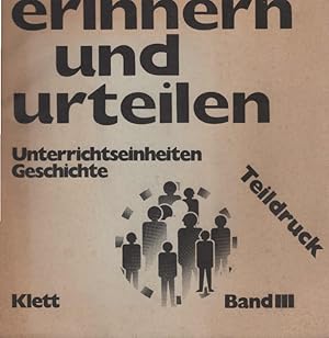 Bild des Verkufers fr Erinnern und urteilen; Teil: 3. [Teildruck] [Hauptbd.]. / Peter Alter . [Hrsg.: Joist Grolle .] zum Verkauf von Schrmann und Kiewning GbR