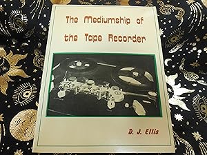 Mediumship of the Tape Recorder