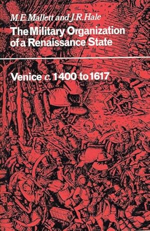 Bild des Verkufers fr Military Organisation of a Renaissance State : Venice C. 1400 to 1617 zum Verkauf von GreatBookPrices
