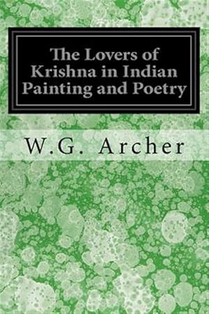Image du vendeur pour Lovers of Krishna in Indian Painting and Poetry mis en vente par GreatBookPrices