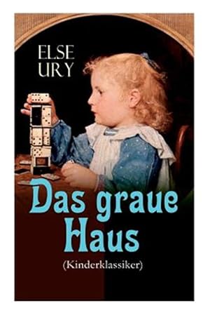 Image du vendeur pour Das Graue Haus (Kinderklassiker) -Language: german mis en vente par GreatBookPrices