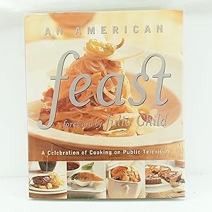 Seller image for An American Feast : A Celebration of Cooking on Public Television for sale by Cat On The Shelf