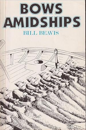 Seller image for BOWS AMIDSHIPS for sale by Jean-Louis Boglio Maritime Books