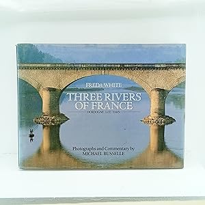 Seller image for Three Rivers of France for sale by Cat On The Shelf
