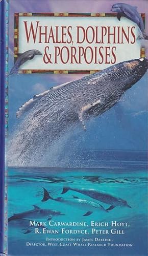 Bild des Verkufers fr WHALES, DOLPHINS & PORPOISES zum Verkauf von Jean-Louis Boglio Maritime Books