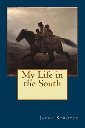 Bild des Verkufers fr My Life in the South zum Verkauf von GreatBookPrices