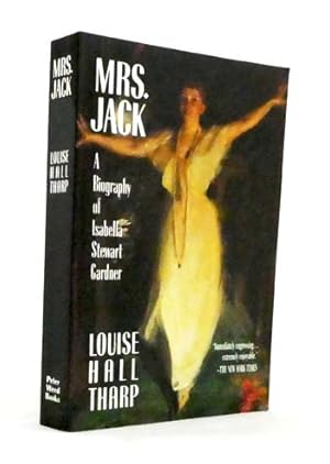 Immagine del venditore per Mrs Jack : A Biography of Isabella Stewart Gardner venduto da Adelaide Booksellers