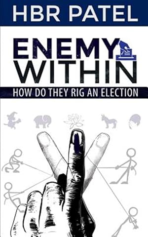 Seller image for Enemy Within: How Do They Rig an Election for sale by GreatBookPricesUK