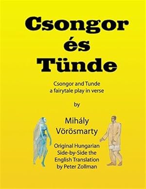 Seller image for Csongor Es Tunde : The Quest: a Fairytale Play in Verse for sale by GreatBookPrices