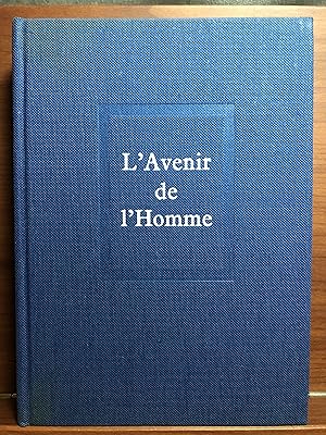Seller image for L'Avenir de l'Homme for sale by Rosario Beach Rare Books