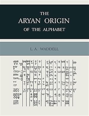 Imagen del vendedor de The Aryan Origin of the Alphabet a la venta por GreatBookPrices