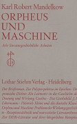 Bild des Verkufers fr Orpheus und Maschine. Acht literaturgeschichtliche Arbeiten. zum Verkauf von Buchversand Joachim Neumann