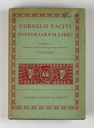 Image du vendeur pour Cornelii Taciti Historiarum Libri recognovit brevique adnotatione critica instruxit C.D. Fisher mis en vente par Gotcha By The Books