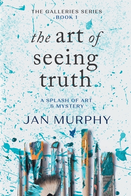 Imagen del vendedor de The Art of Seeing Truth: A Splash of Art & Mystery (Paperback or Softback) a la venta por BargainBookStores
