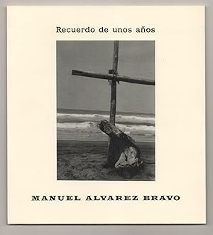Imagen del vendedor de Manuel Alvarez Bravo: Recuerdo de Unos Anos a la venta por Jeff Hirsch Books, ABAA
