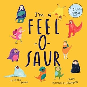 Seller image for I'm a Feel-o-saur Us Edition for sale by GreatBookPrices