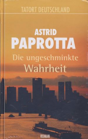 Seller image for Die ungeschminkte Wahrheit for sale by Gabis Bcherlager