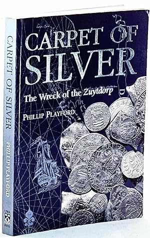 Imagen del vendedor de Carpet of Silver : The Wreck of the Zuytdorp a la venta por Muir Books -Robert Muir Old & Rare Books - ANZAAB/ILAB