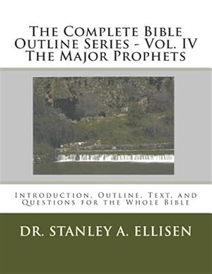 Bild des Verkufers fr Major Prophets : Introduction, Outline, Text, and Questions for the Whole Bible zum Verkauf von GreatBookPrices