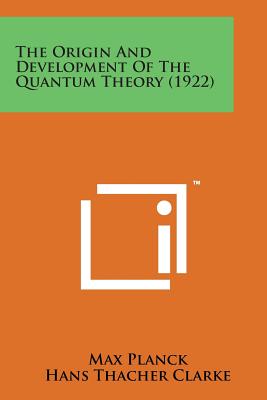 Seller image for The Origin and Development of the Quantum Theory (1922) (Paperback or Softback) for sale by BargainBookStores