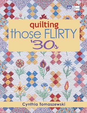 Image du vendeur pour Quilting Those Flirty '30s mis en vente par WeBuyBooks